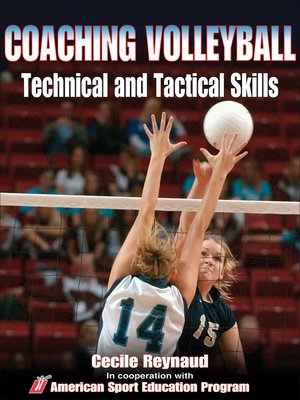cover image of Coaching Volleyball Technical and Tactical Skills